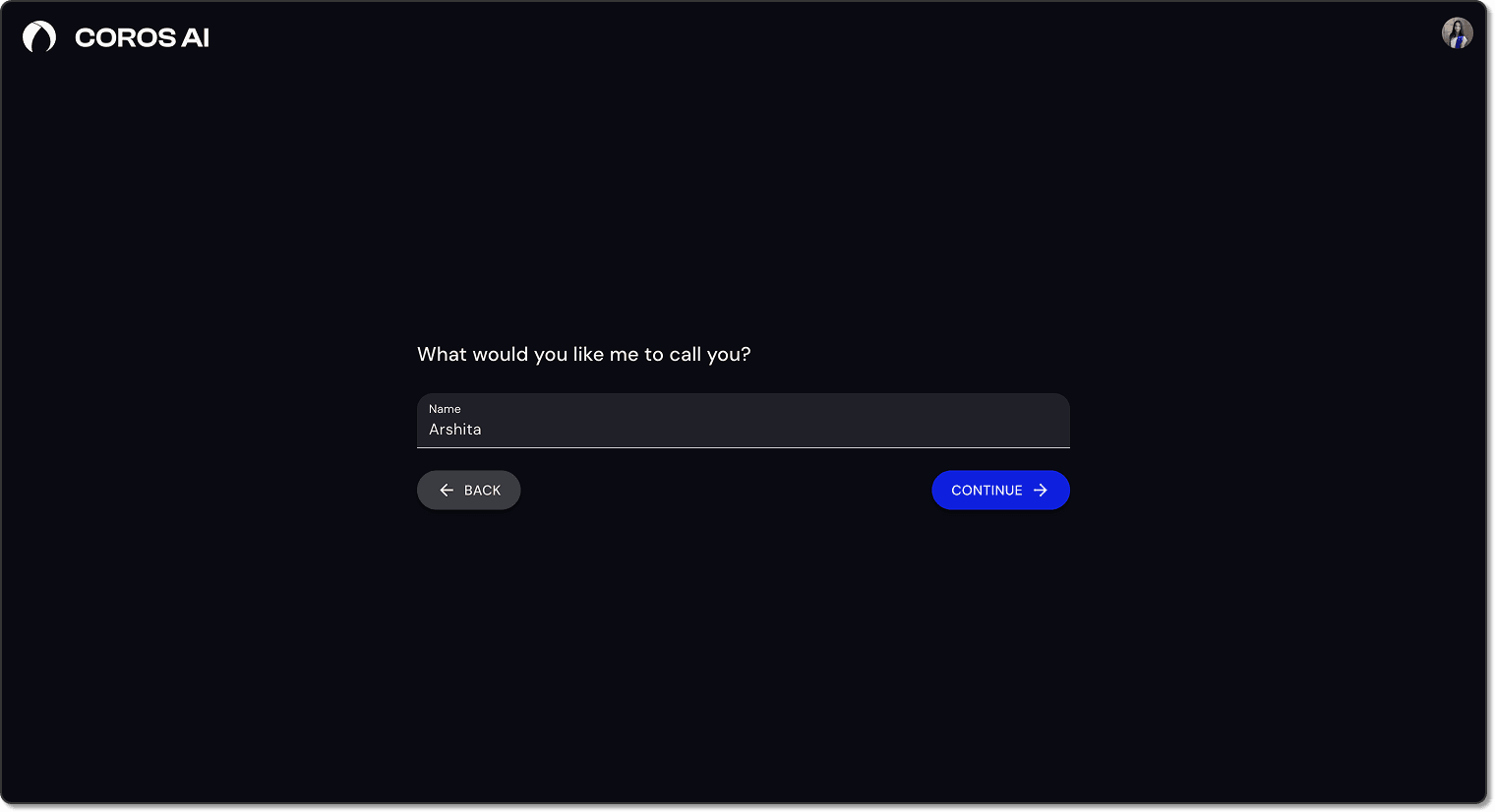 Onboarding name step: 'What would you like me to call you?' with a name field and Back / Continue buttons.